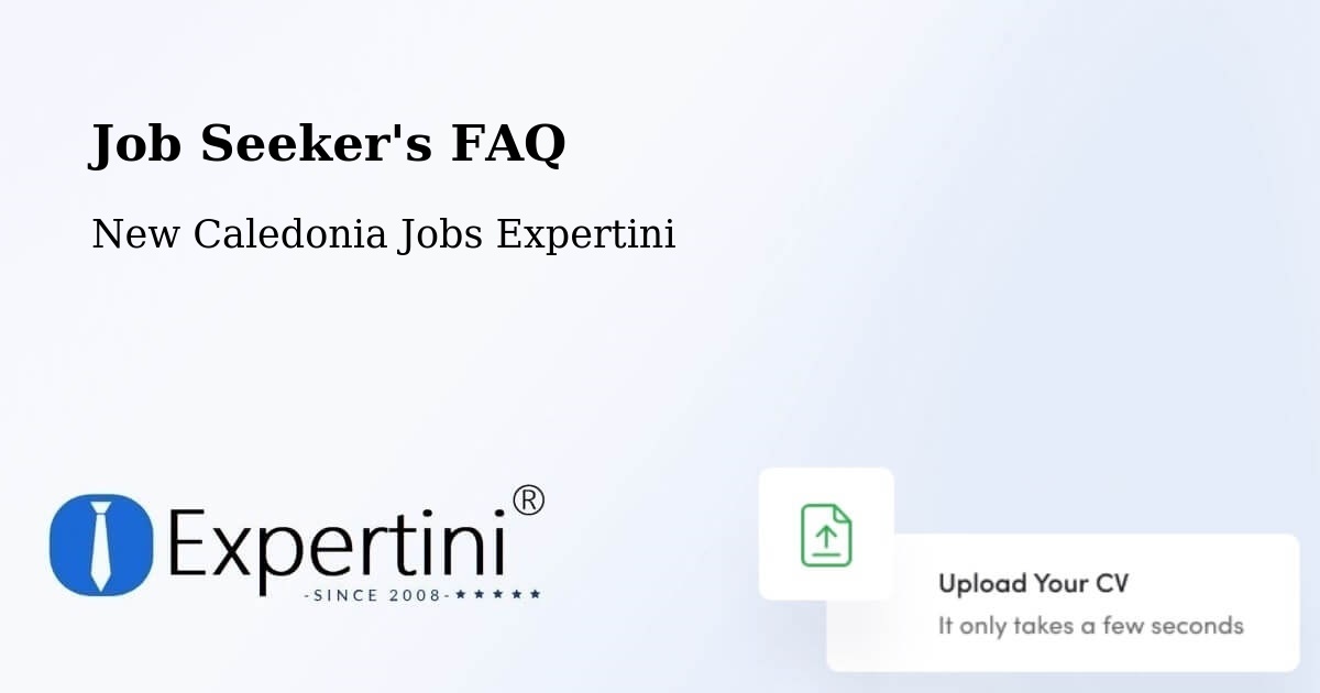 Job Seeker FAQ – Tamoa - New Caledonia Jobs Expertini